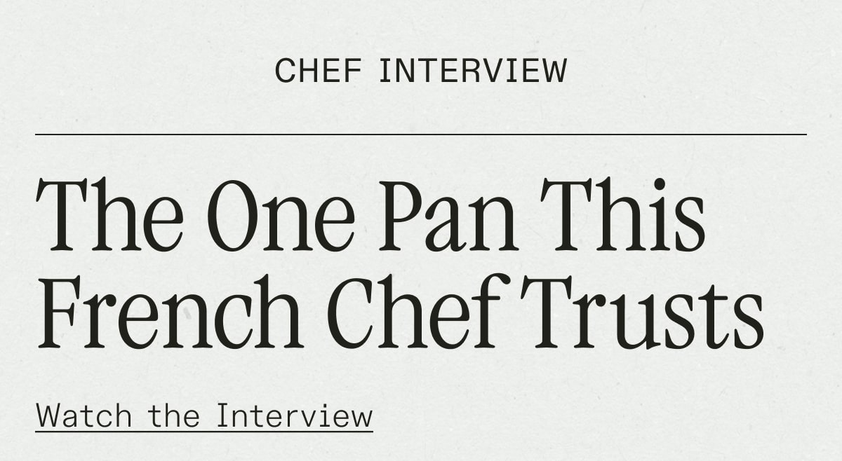 The one Pan This French Chef Trusts The one Pan This French Chef Trusts