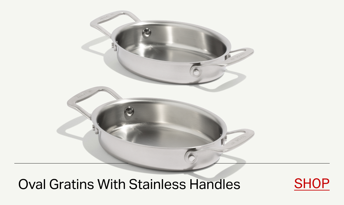 Oval Gratins With Stainless Handles -- SHOP
