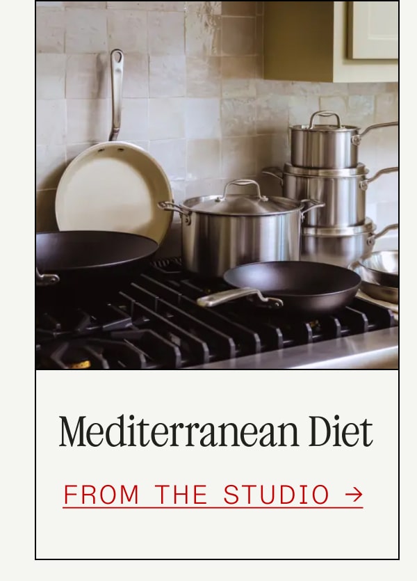 Mediterranean Diet -- FROM THE STUDIO
