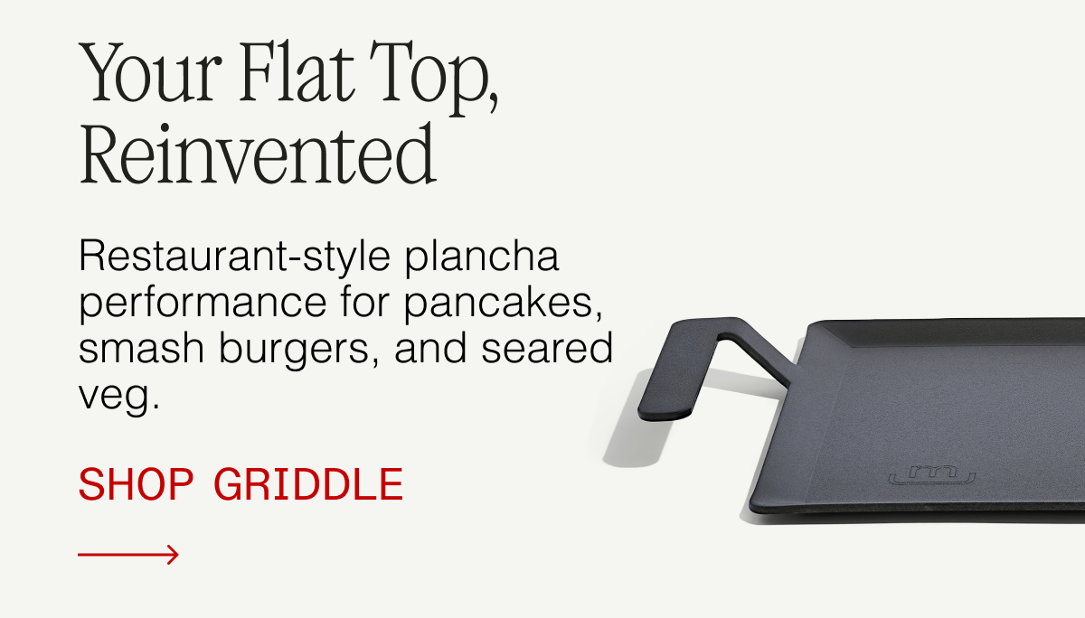 Your flat top, reinvented. Restaurant-style plancha performance for pancakes, smash burgers, and seared veg. Shop Griddle