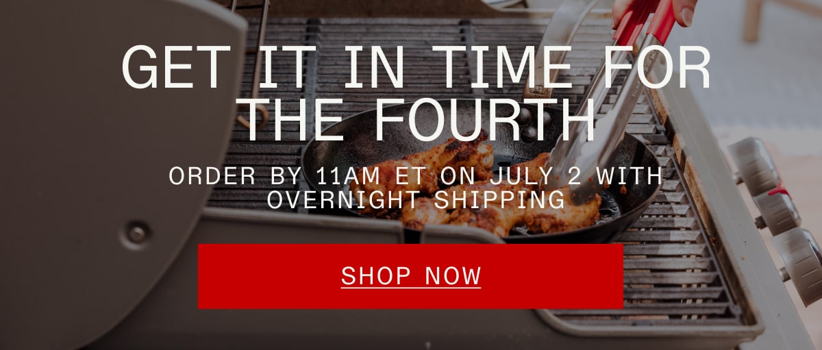 Get it in time for the 4th: Order by 11AM Eastern on July 2 with overnight shipping. SHOP NOW