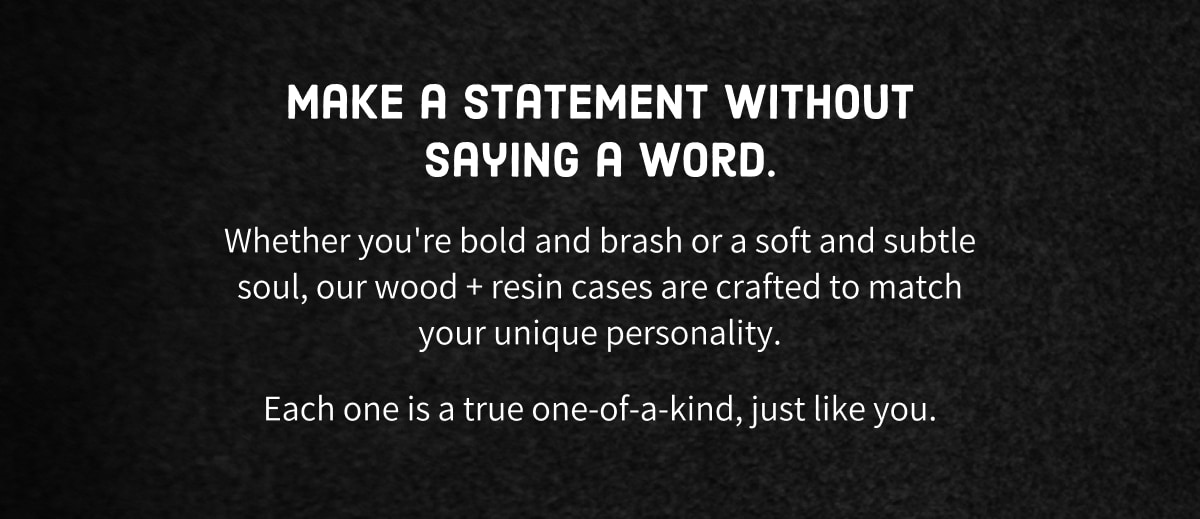 Your personality + our cases = match made in heaven Carved