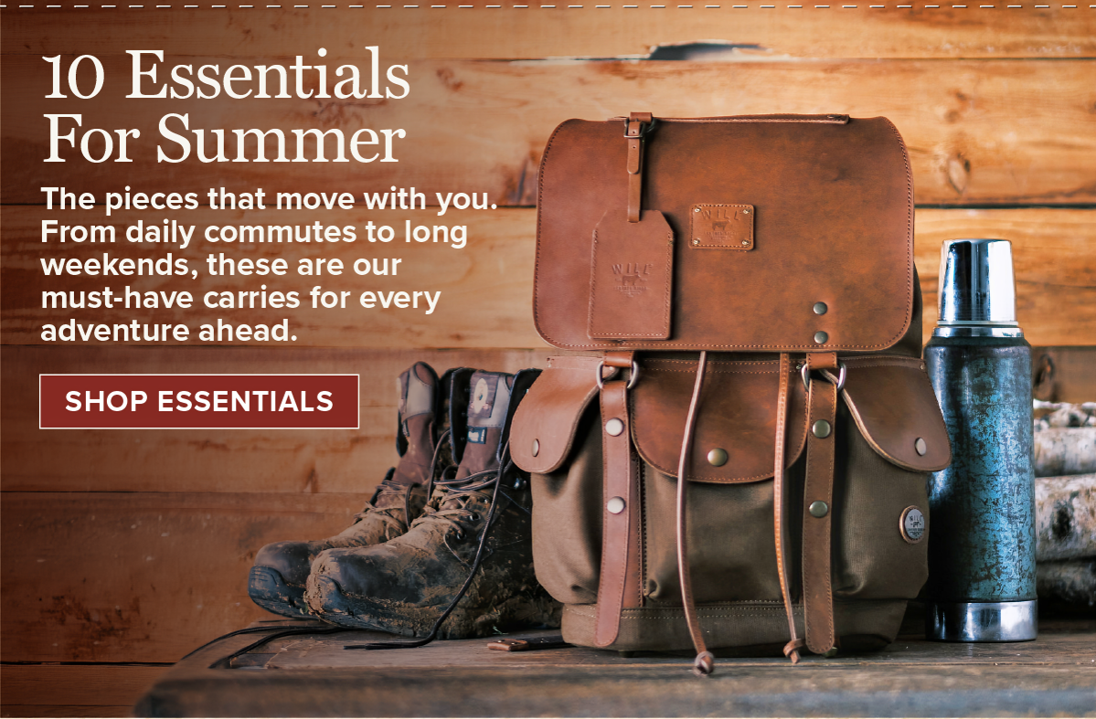 10 Essentials For Summer  The pieces that move with you. From daily commutes to long  weekends, these are our must-have carries for every  adventure ahead.  [SHOP ESSENTIALS]