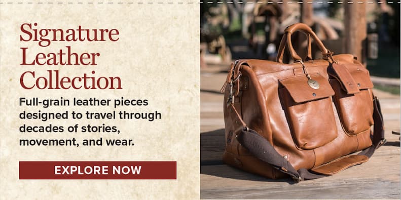 Signature Leather Collection. Full-grain leather pieces designed to travel through decades of stories, movement, and wear. [Explore Now]
