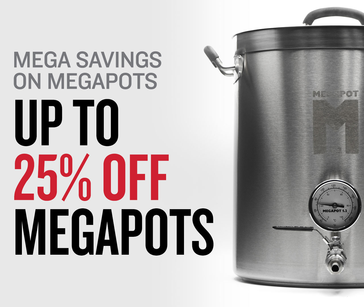 25 Off MegaPot Kettles? That's a Steel 😉 Northern Brewer