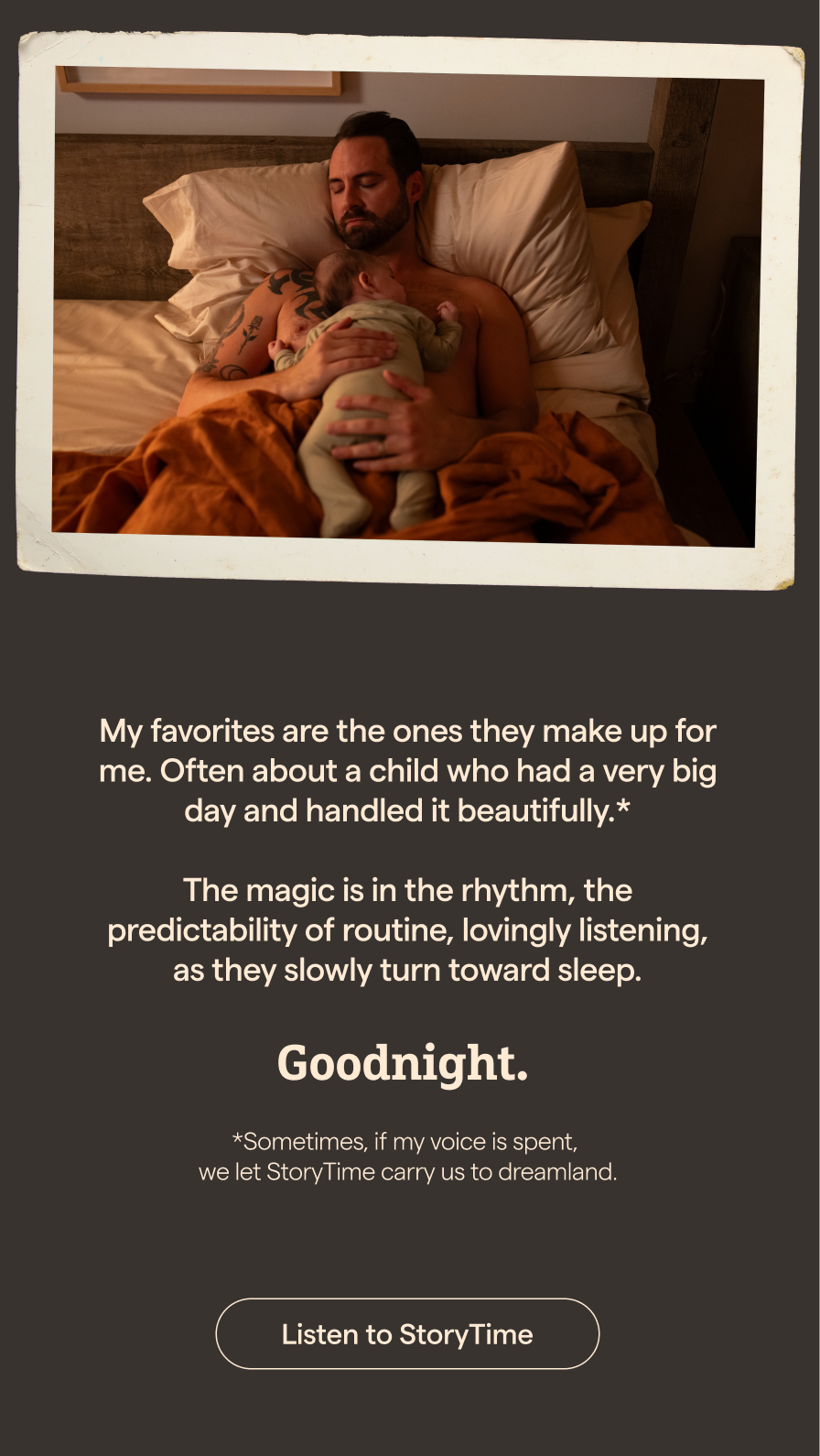 My favorite stories are the ones they make up for me. Often about a child who had a very big day and handled it beautifully.*  [Listen to StoryTime]