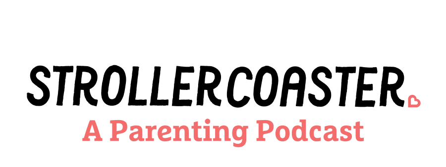 StrollerCoaster, a Parenting Podcast