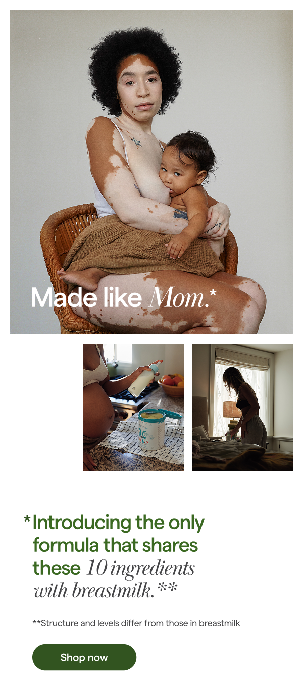 Meet the 10 ingredients that match mom.  