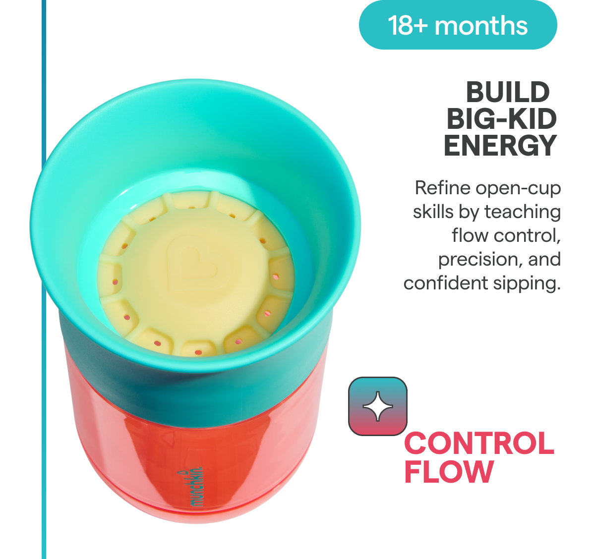 18+ Months Build Big-Kid Energy Flow Control