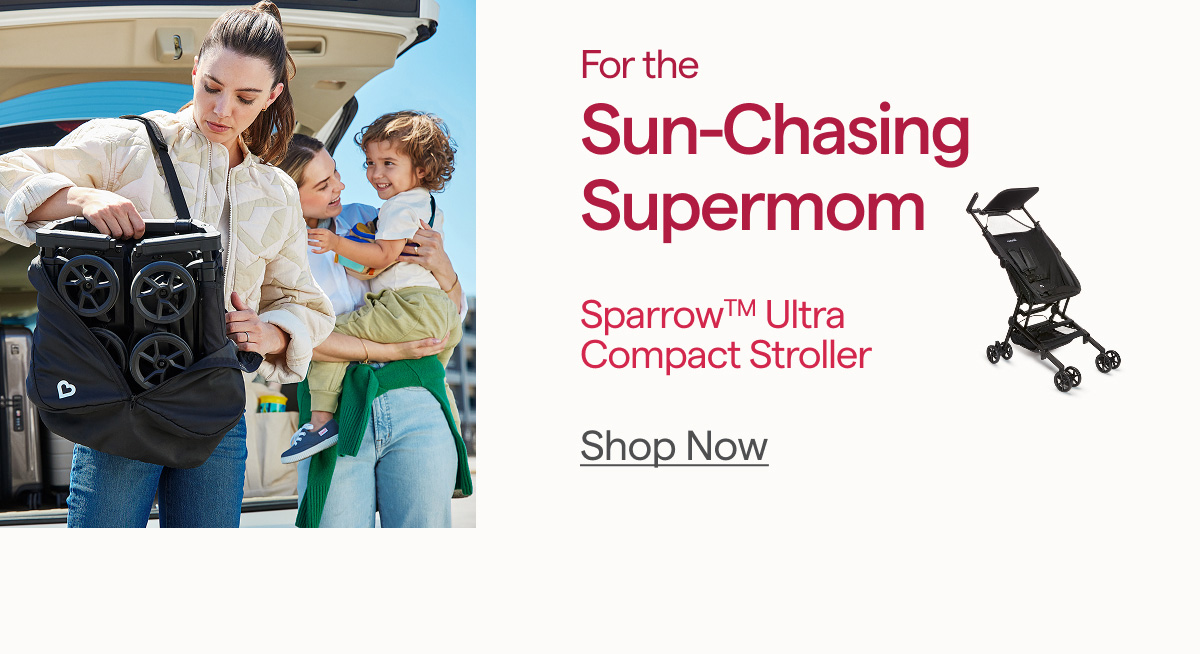 For the Sun-Chasing Supermom: Sparrow™ Ultra-Compact Stroller