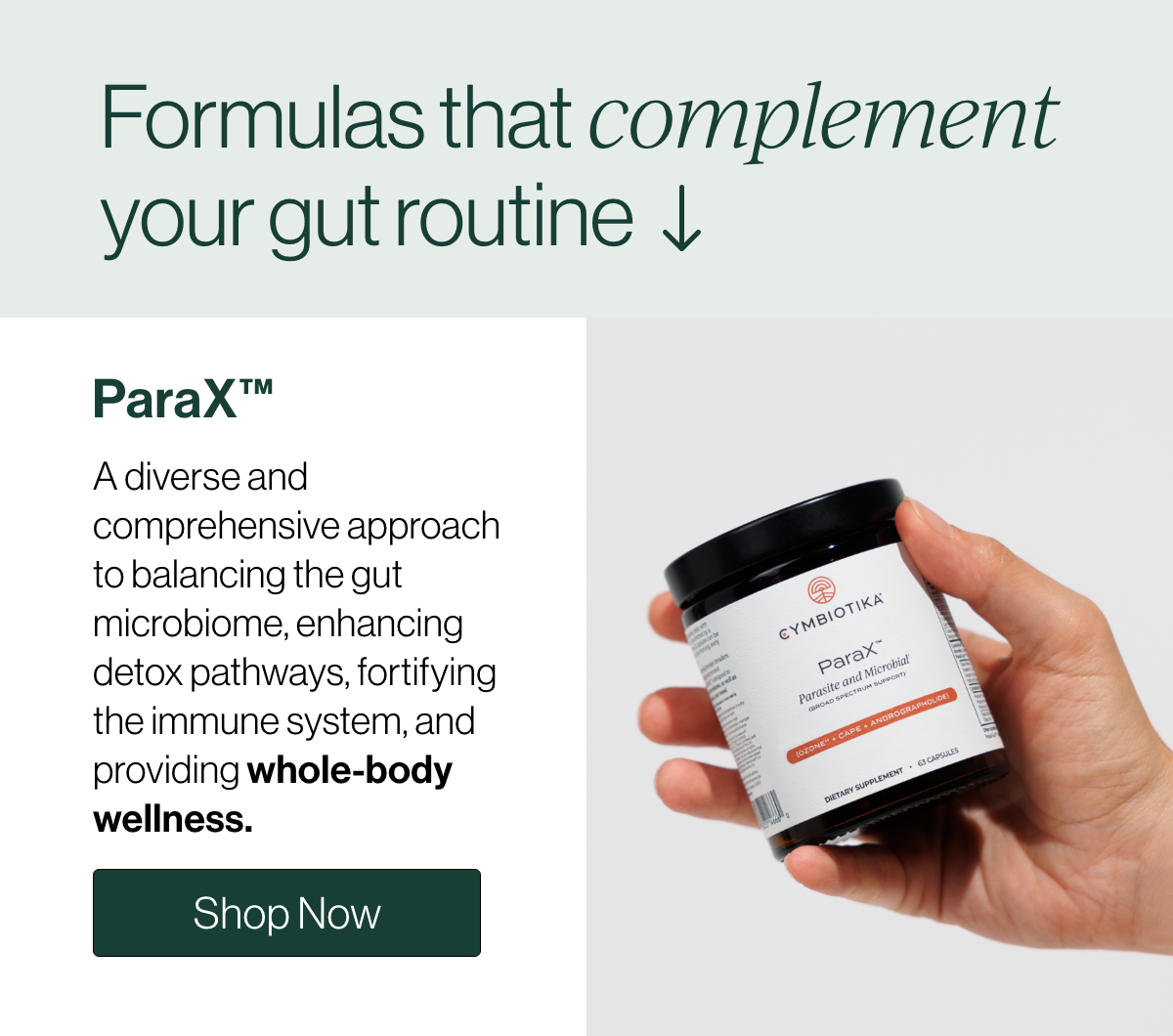 Formulas that complement your gut routine
