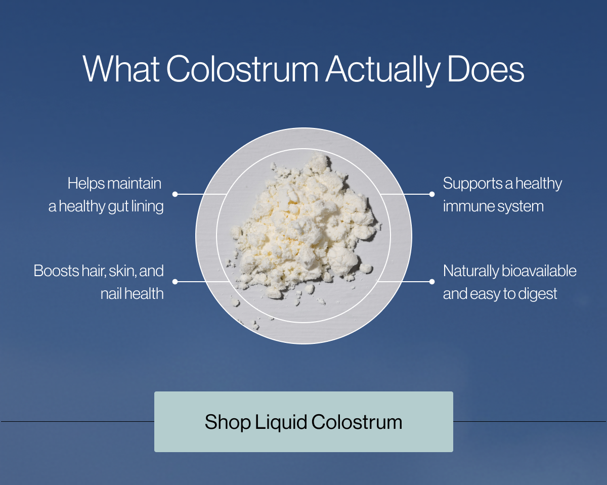 What Colostrum Actually Does