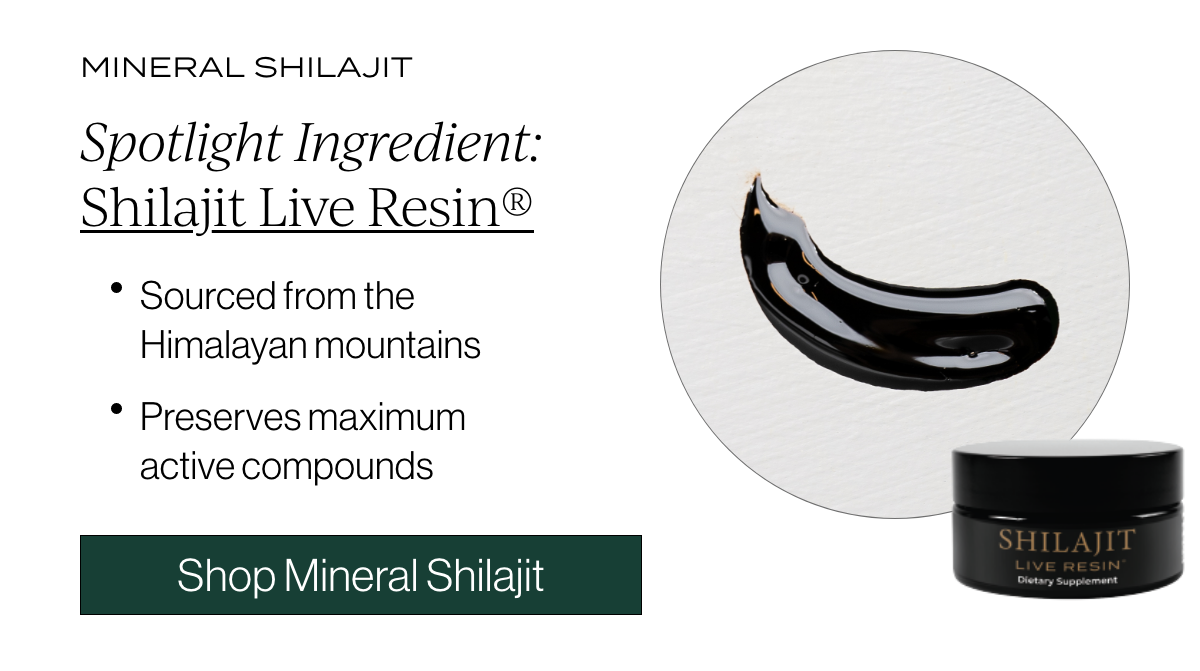 Spotlight Ingredient: Shilajit Live Resign