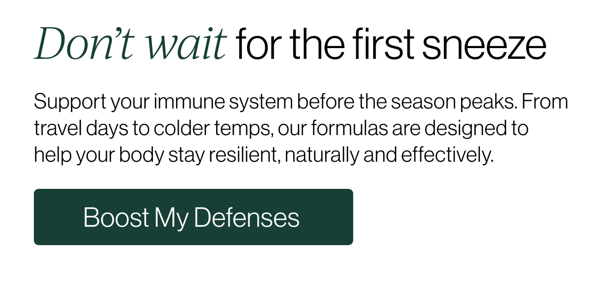 Don't wait for the first sneeze