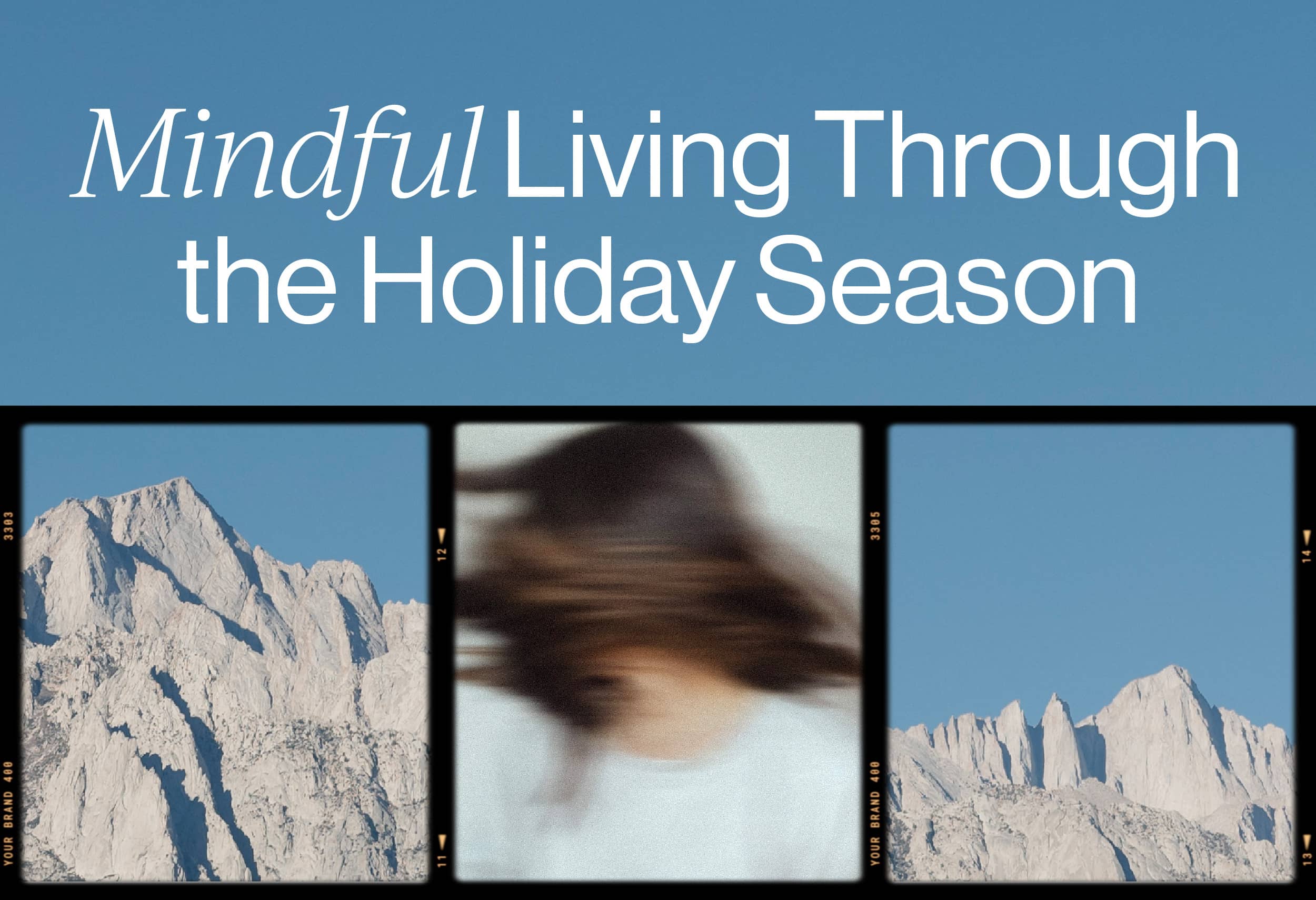 Mindful Living Through the Holiday Season 
