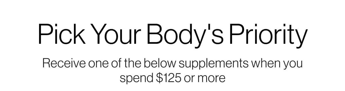 Pick your body's priority
