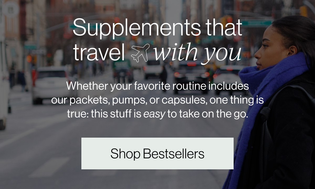 Supplement that travel with you