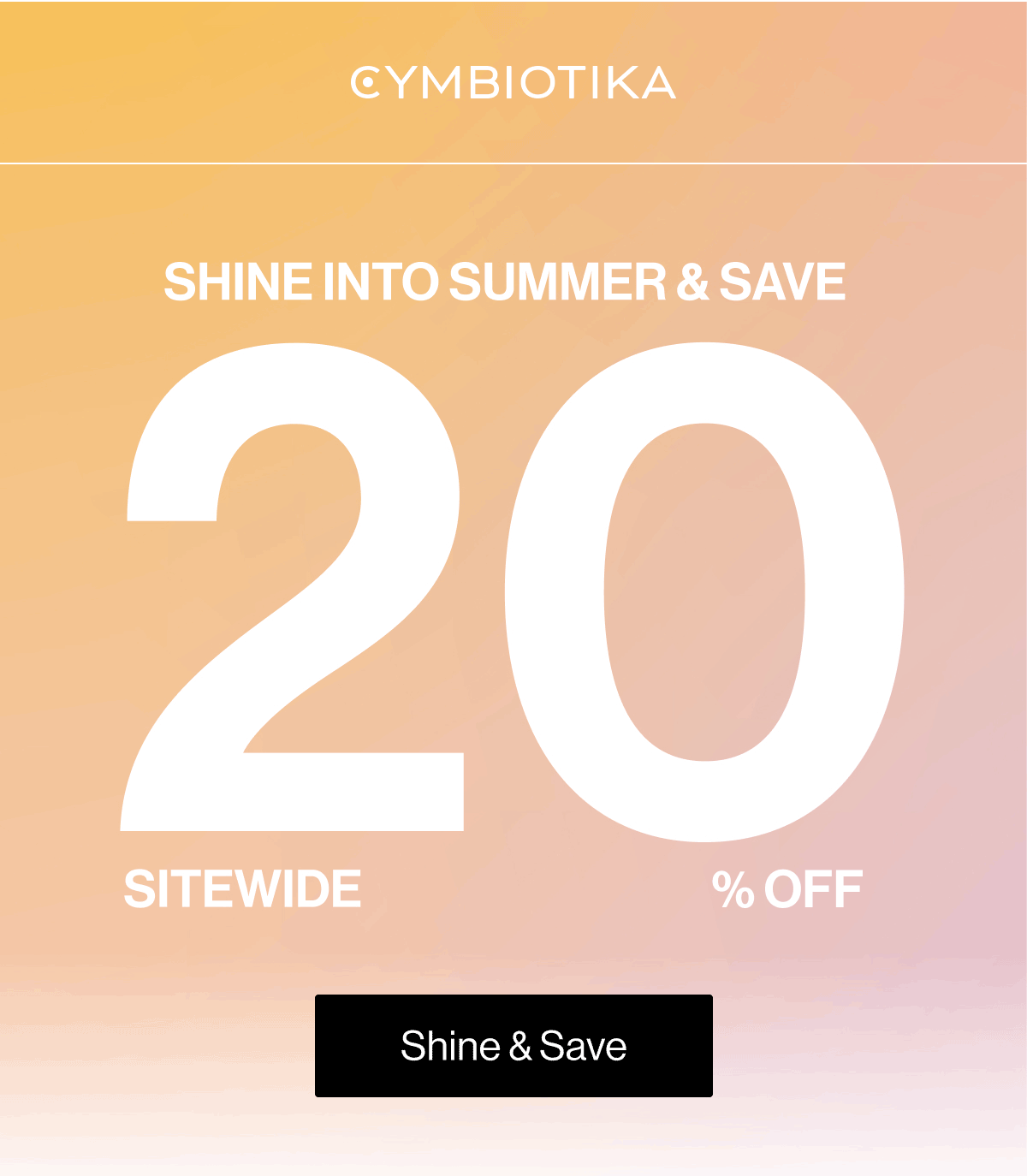 Shine into Summer & Save 