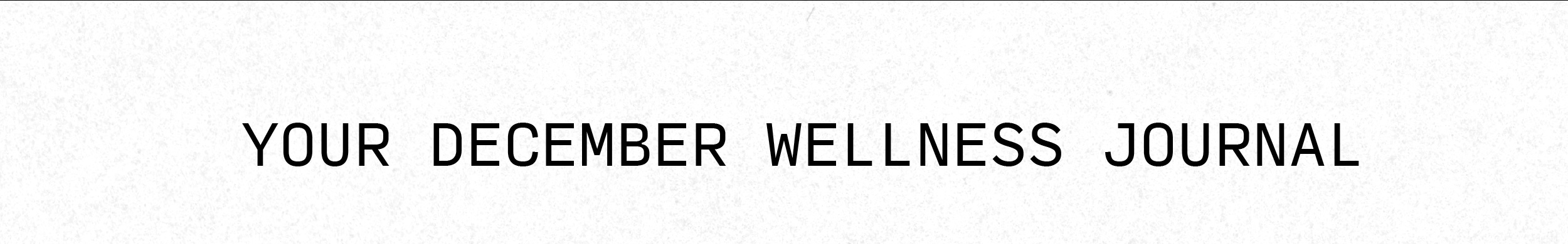 Your December Wellness Journey