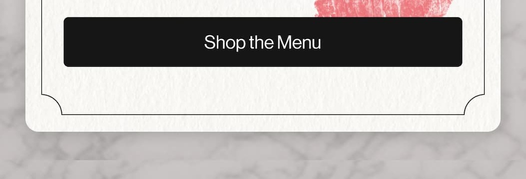SHOP THE MENU