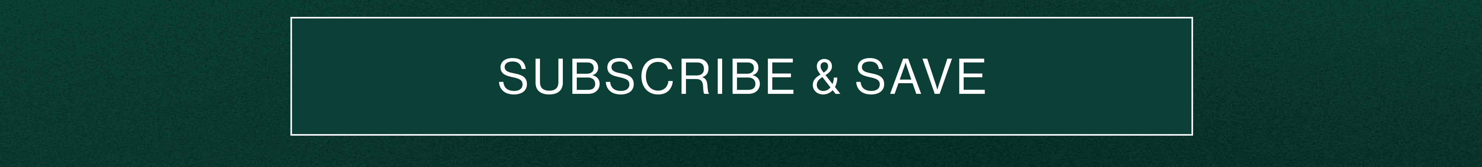 Subscribe & Save