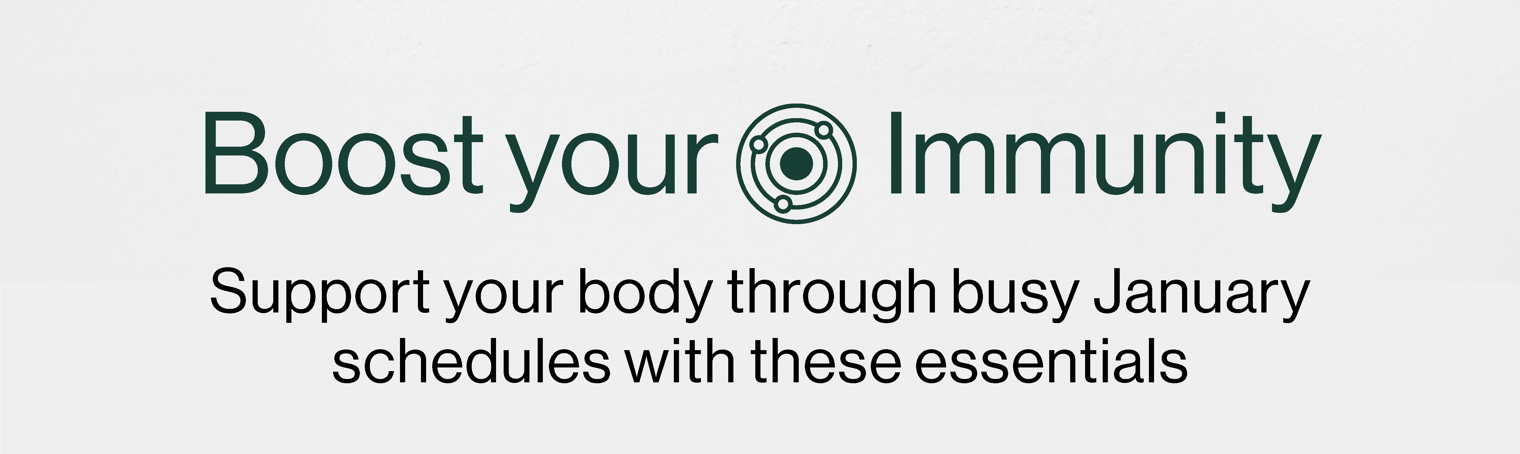 Boost your immunity