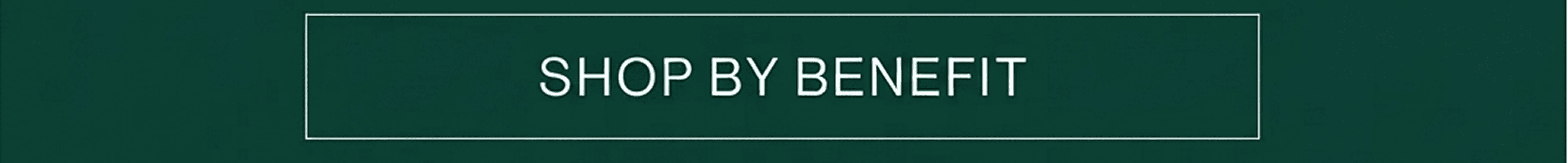 Shop by Benefit