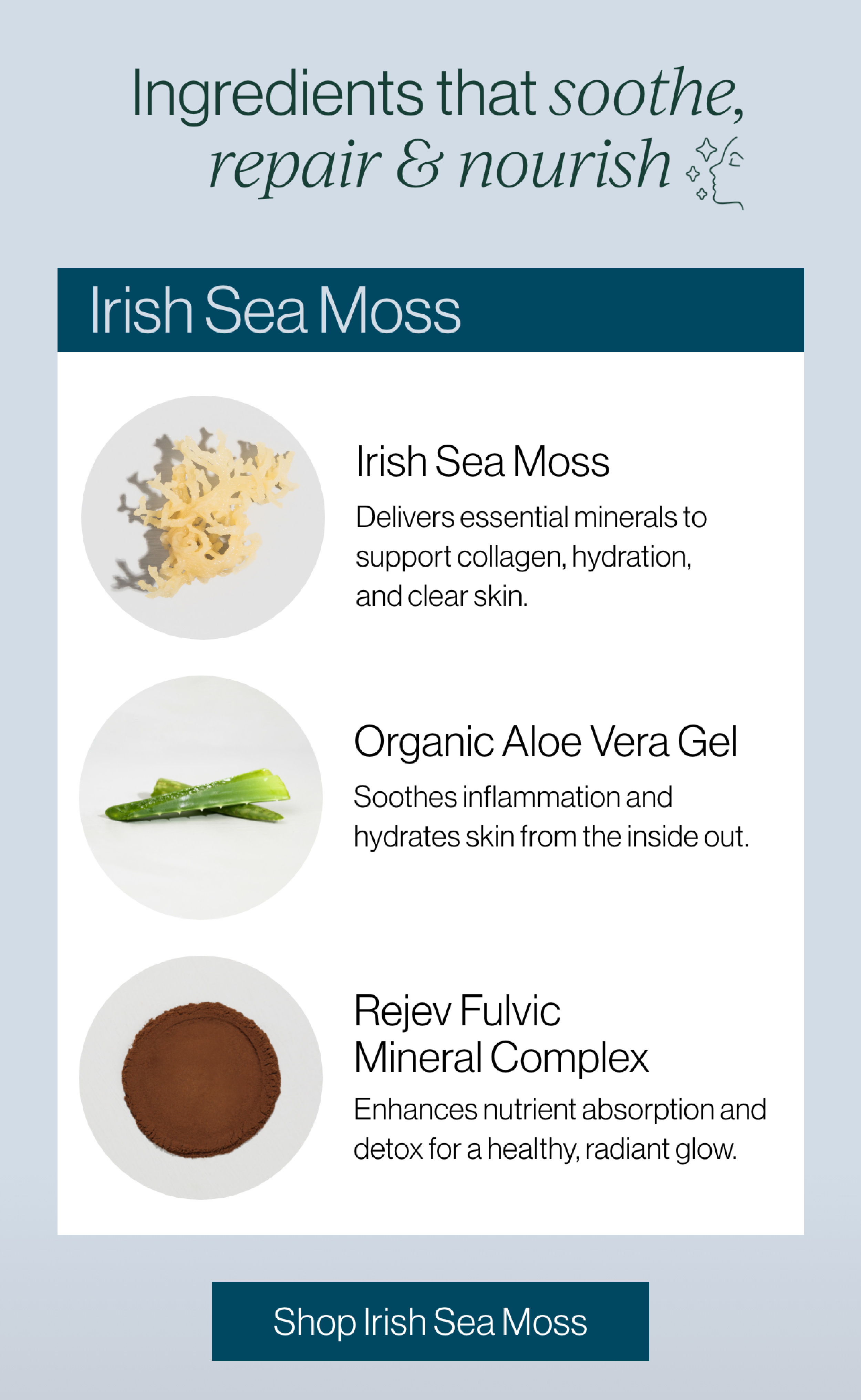 Ingredients that soothe, repair & nourish