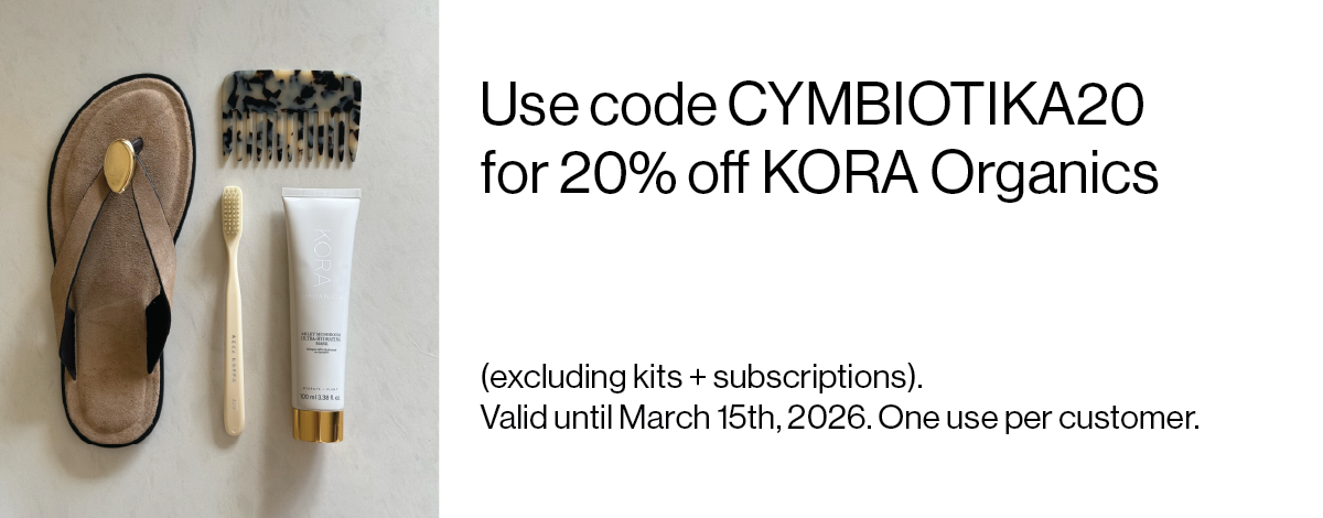 Use code CYMBIOTIKA20 for 20% off us.koraorganics.com