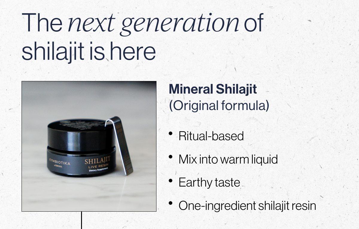 The next generation of Shilajit is here