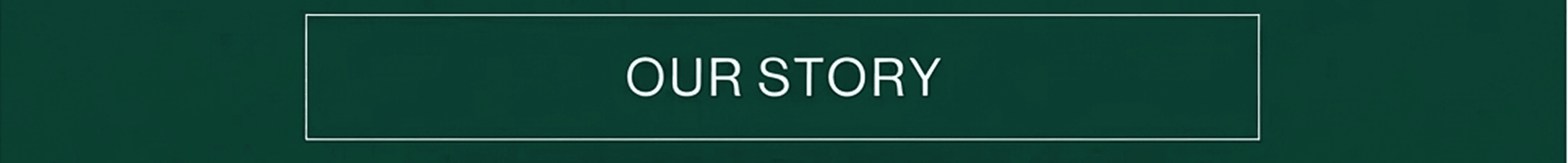 Our Story