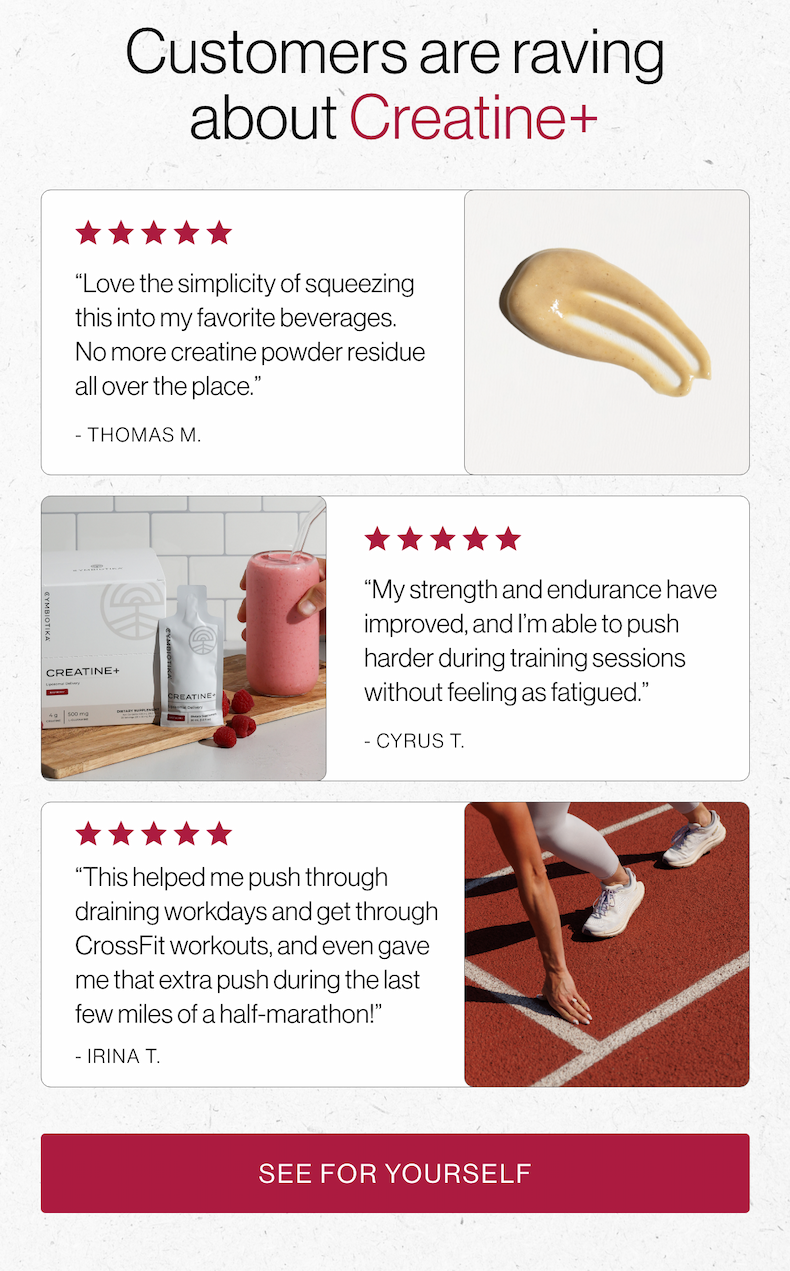 Customers are raving about Creatine+