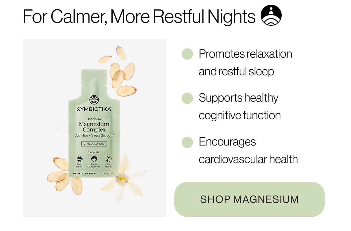 For Calmer, More Restful Nights