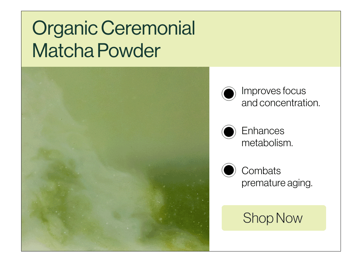 Organic Ceremonial Matcha Powder