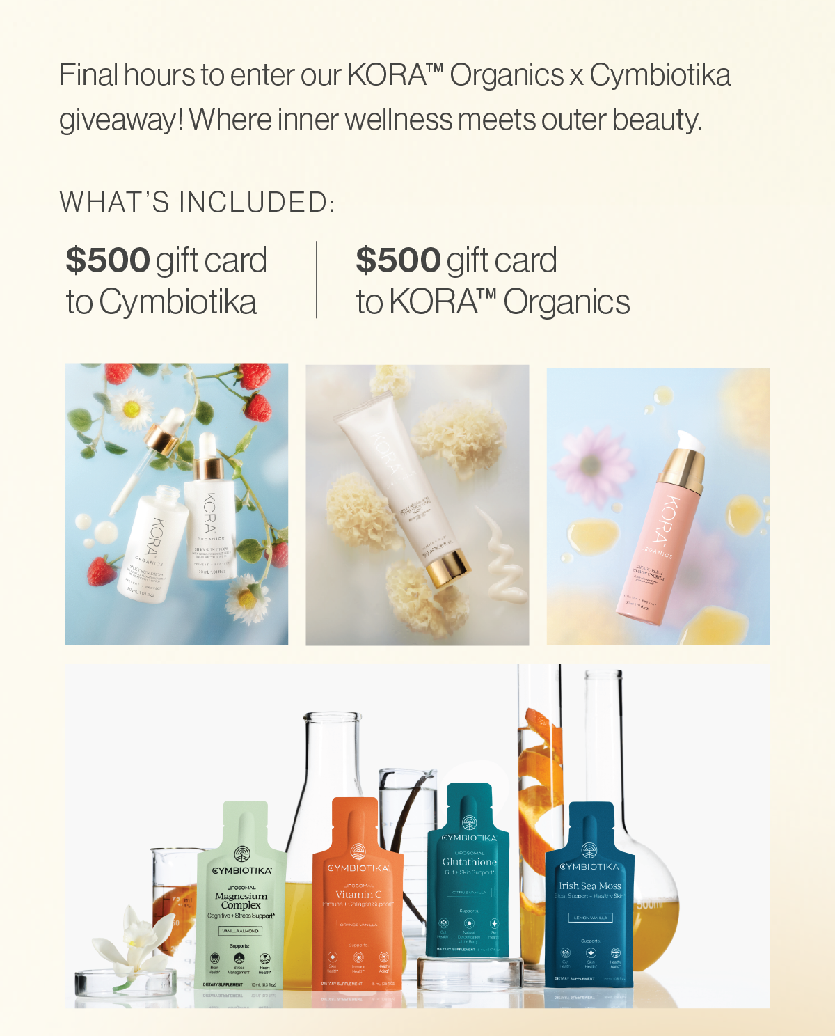 Final hours to enter our KORA™ Organics x Cymbiotika giveaway! Where inner wellness meets outer beauty. Giveaway ends tonight.