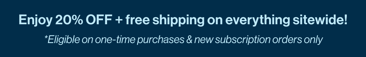 Enjoy 20% off + free shipping!