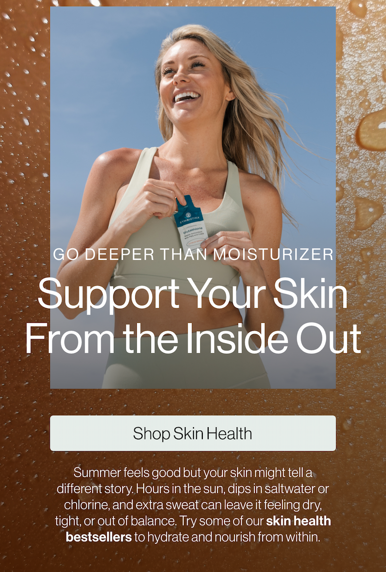 Support Your Skin from the Inside Out
