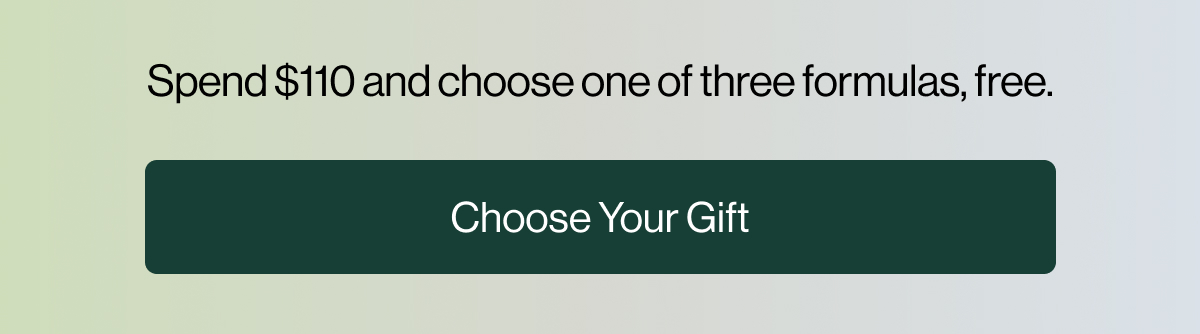 CHOOSE YOUR GIFT