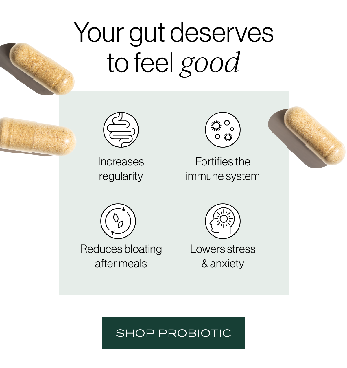 Your gut deserves to feel good