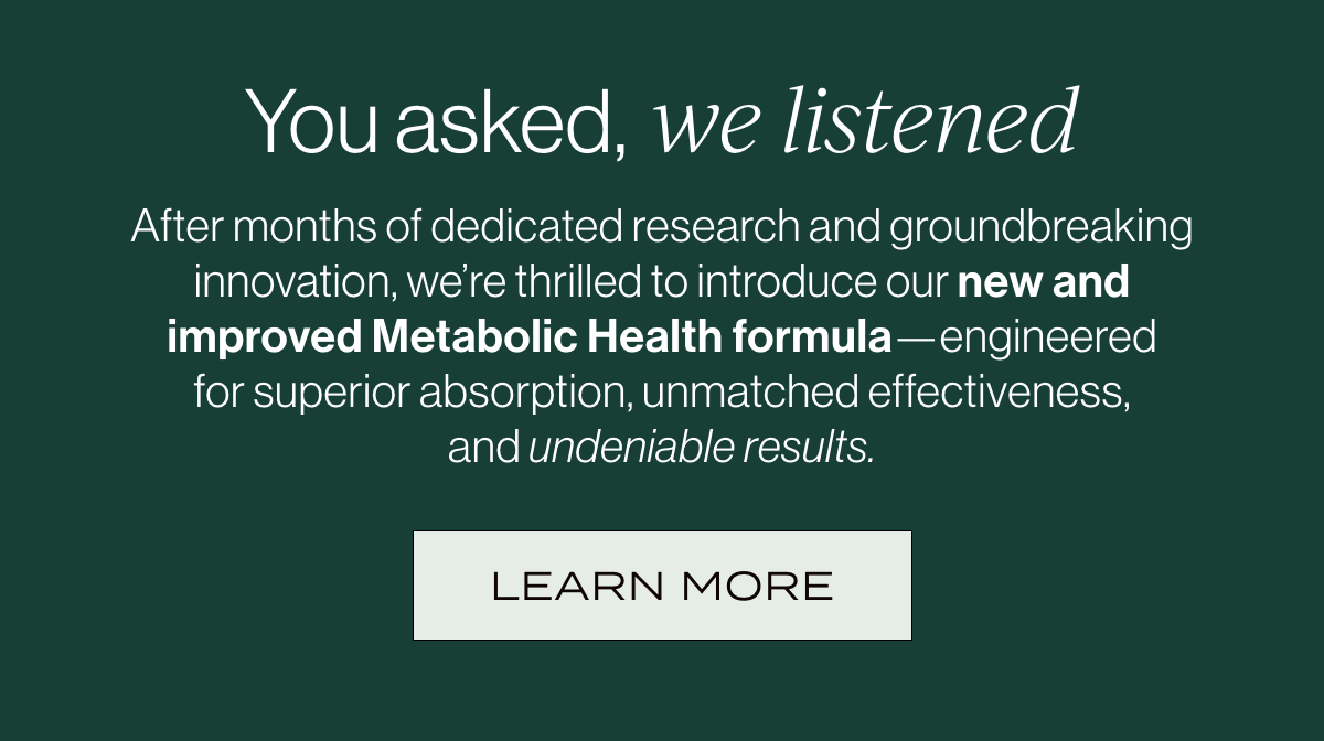 You asked, we listened