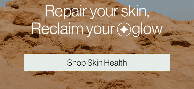 Repair your skin, reclaim your glow