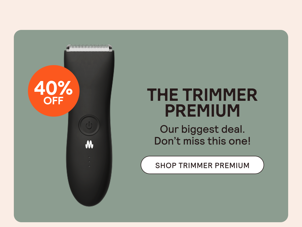 SHOP THE TRIMMER PREMIUM