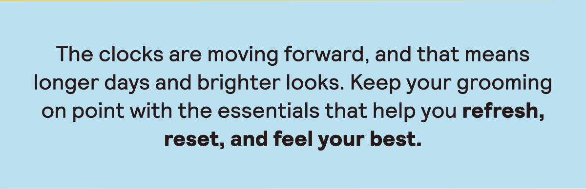 Refresh, reset, and feel your best.