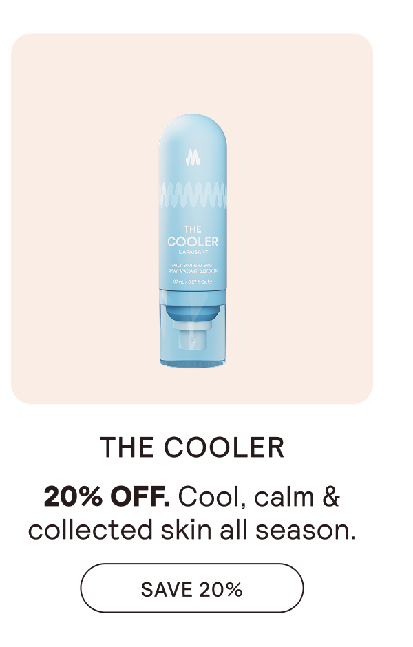 THE COOLER - SAVE 20%