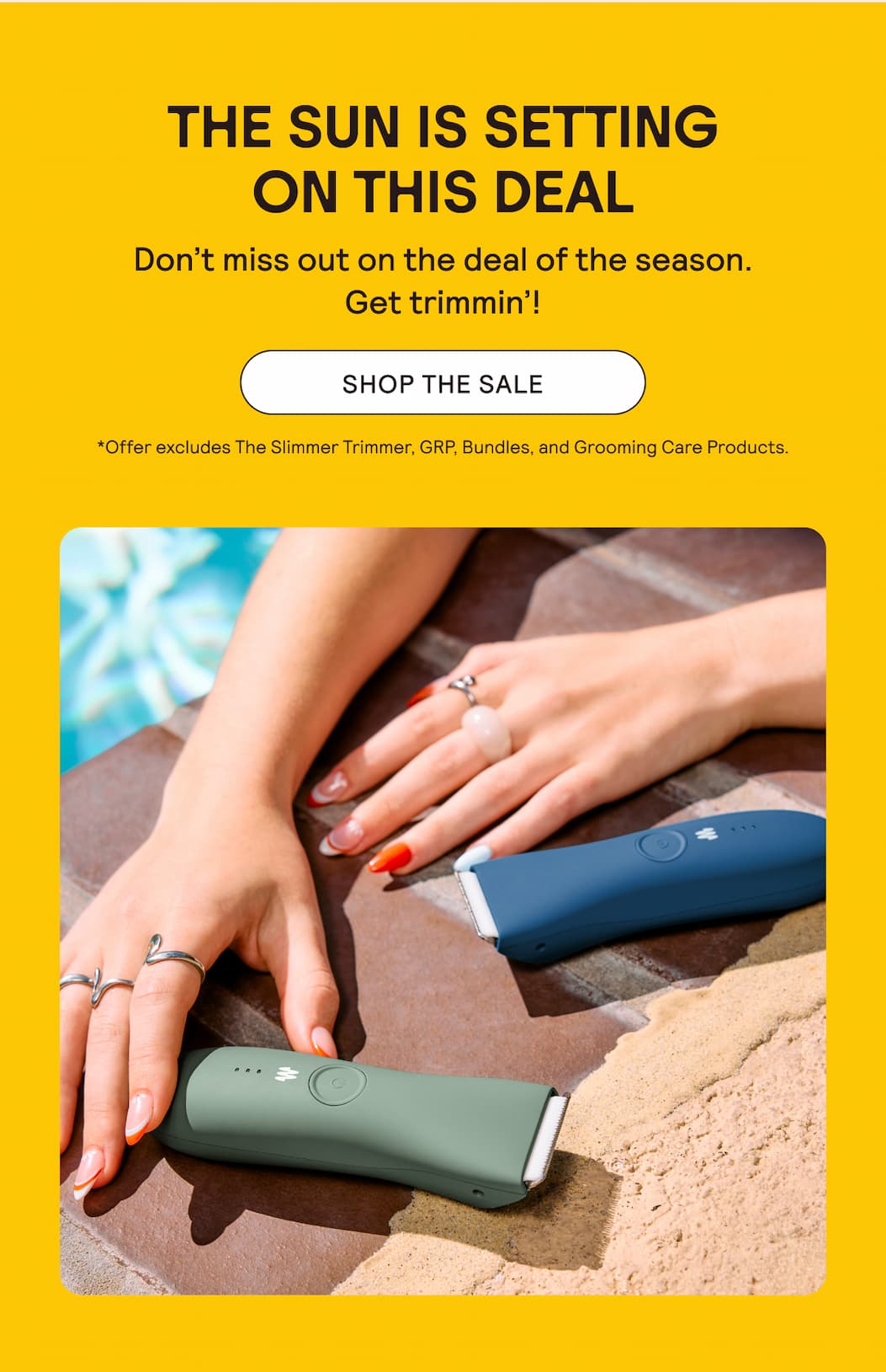 The Sun is Setting on This Deal. Shop the Sale!