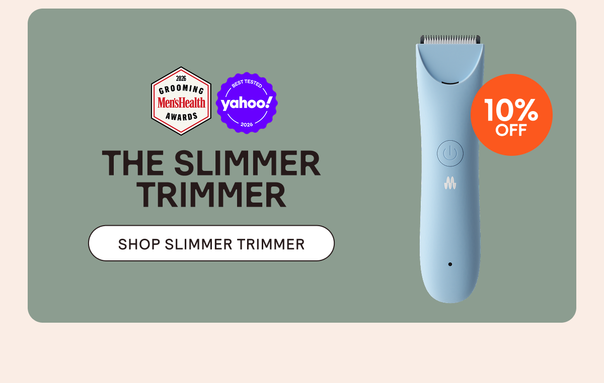 SHOP THE SLIMMER TRIMMER
