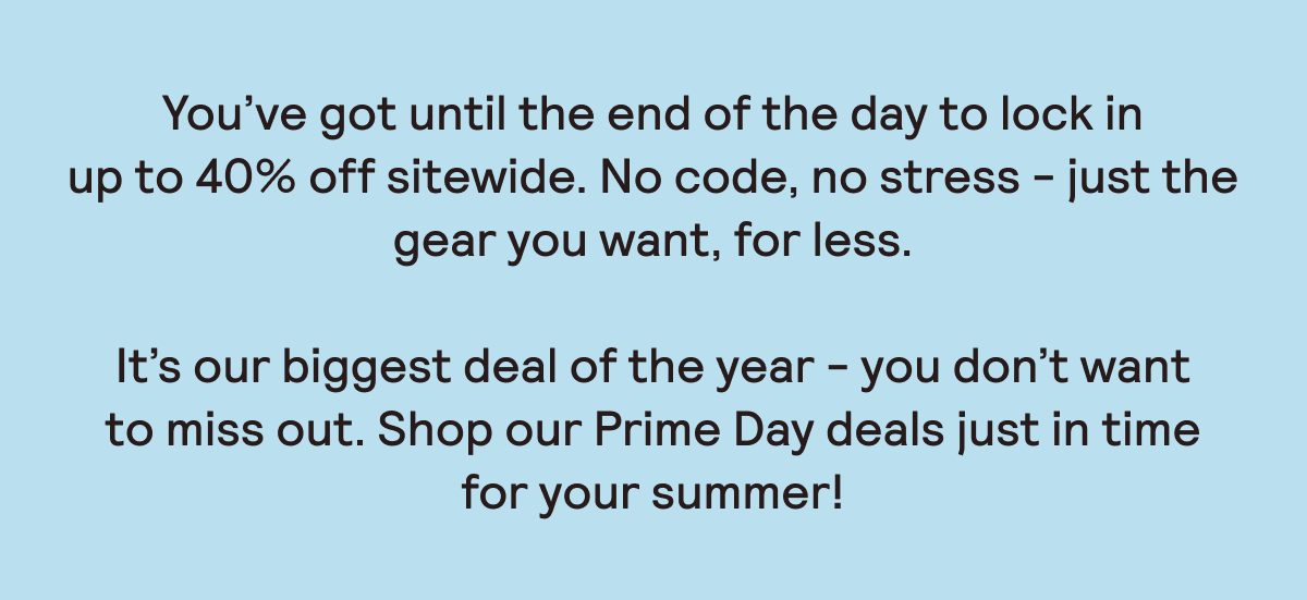 UP TO 40% OFF SITEWIDE