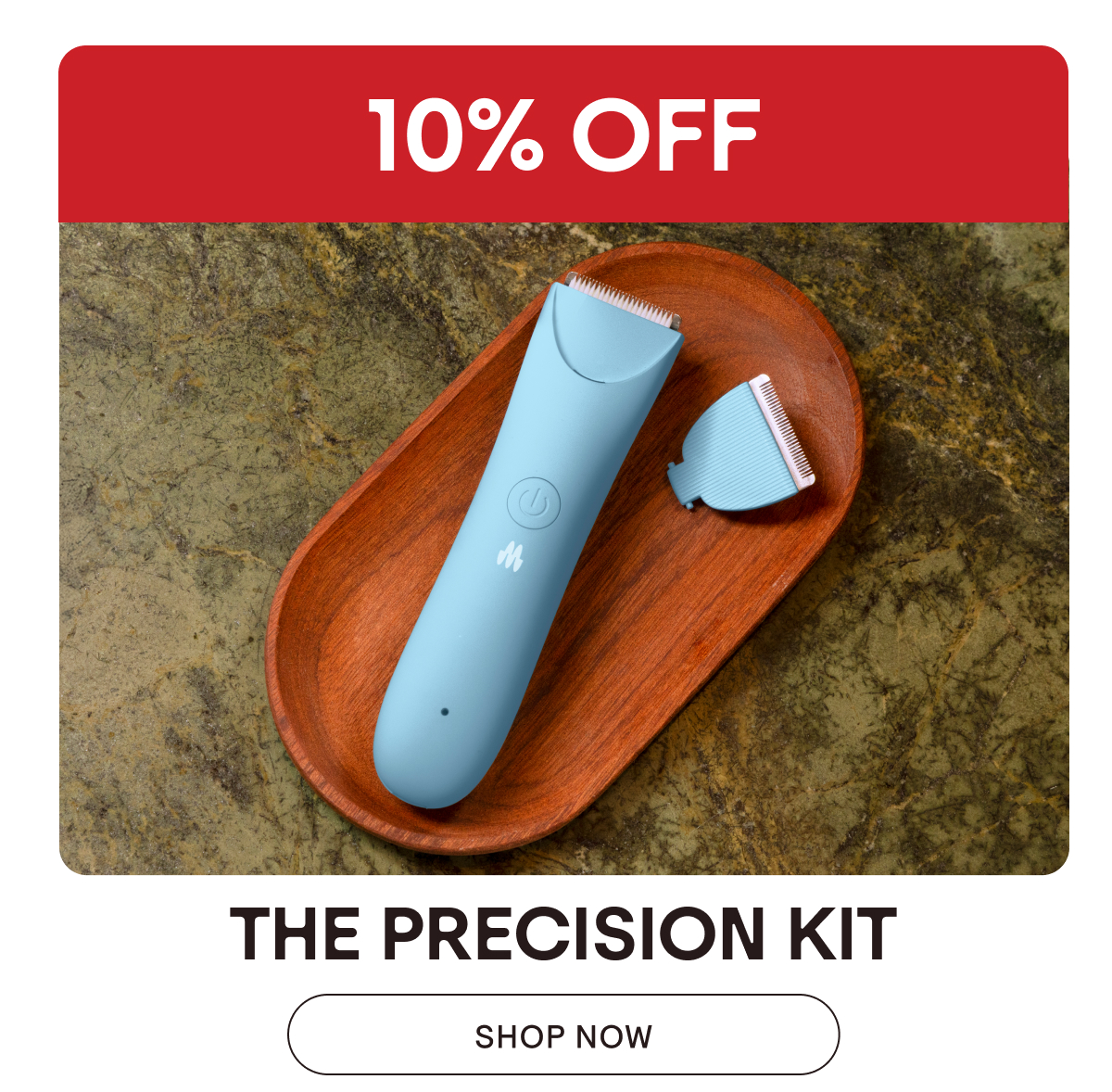 10% Off The Precision Kit