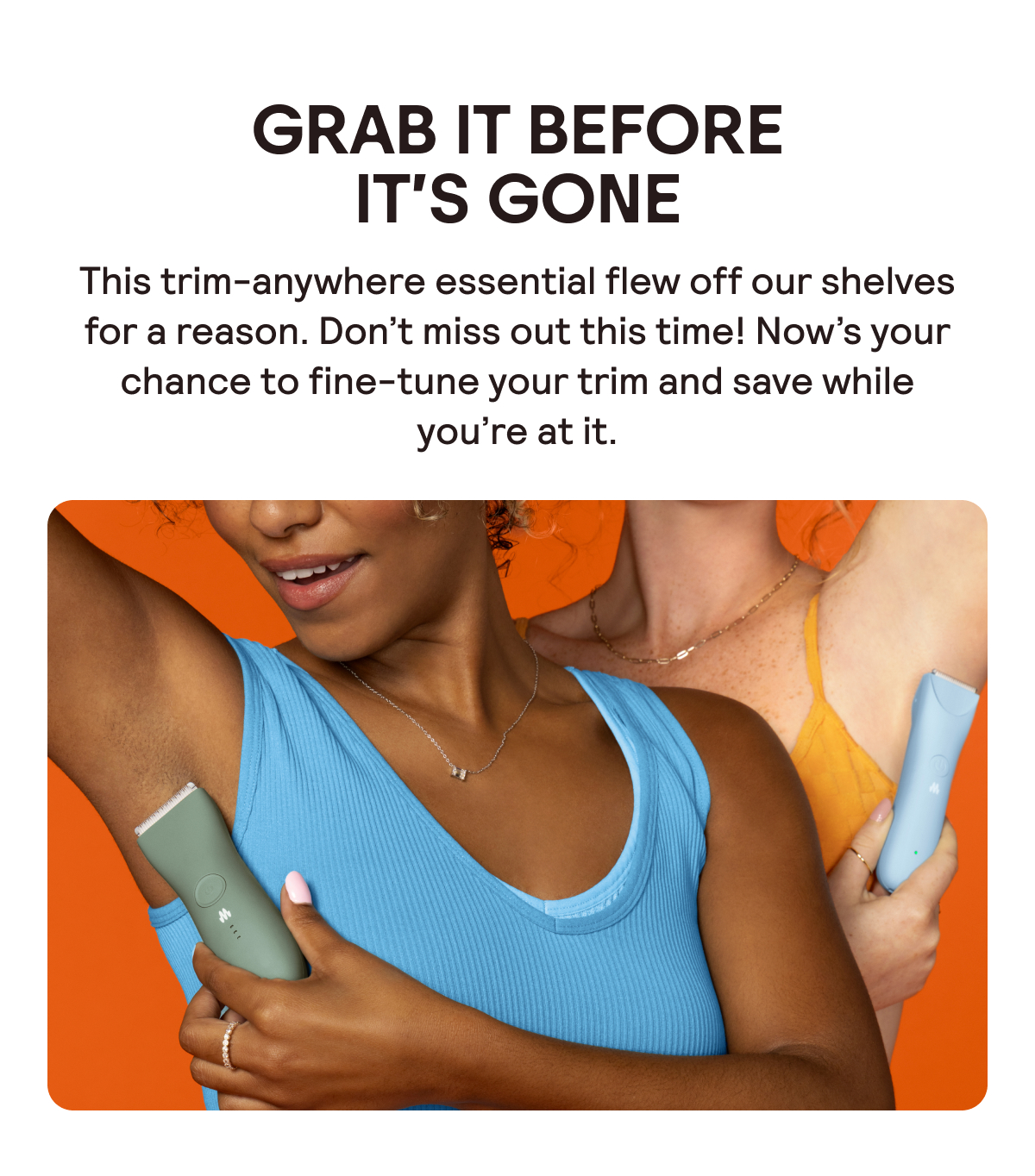 Grab It Before It's Gone