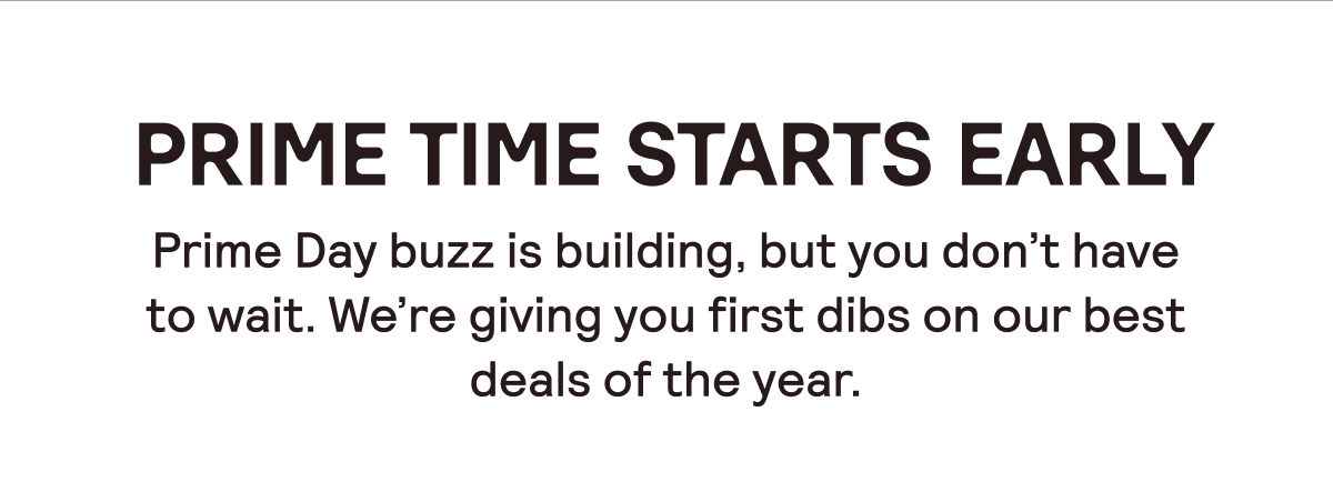 Prime Time Starts Early